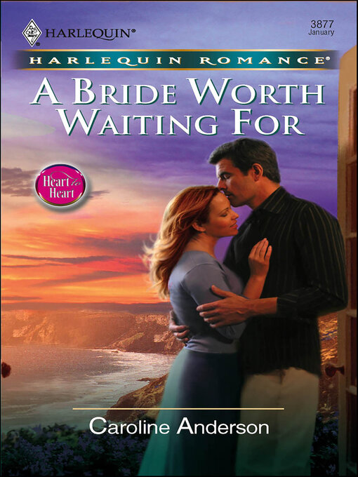 Title details for A Bride Worth Waiting For by Caroline Anderson - Available